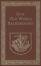 Our Old World Background Text